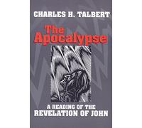 The Apocalypse: A Reading of the Revelation of John