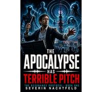 The Apocalypse Has Terrible Pitch (The Resonance Protocol)