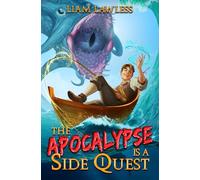 The Apocalypse is a Side Quest: Book One: 1