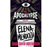 The Apocalypse of Elena Mendoza