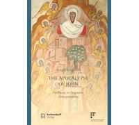 The Apocalypse of John: An Essay in Dogmatic Interpretation (Epiphania)
