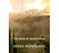 THE APOCALYPSE: THE BOOK OF REVELATION