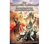 The Apocalyptic Equestrians: Harbingers of the Melkhitzedek Order
