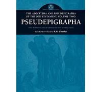 The Apocrypha and Pseudepigrapha of the Old Testament, Volume Two: Pseudepigrapha