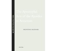 The Apocryphal Acts of the Apostles in Armenian: 18 (Studies on Early Christian Apocrypha)