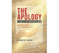 The Apology: A Study Of The Christian Religion