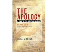The Apology: A Study Of The Christian Religion
