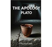 The Apology: Ancient Wisdom for the Modern Search for an Examined Life