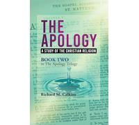 The Apology II: A Study Of The Christian Religion