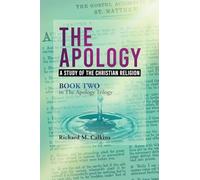 The Apology II: A Study Of The Christian Religion