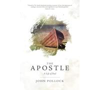 The Apostle: A Life of Paul