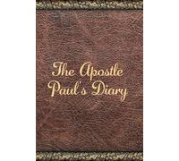 The Apostle Paul's Diary (The Diaries of)