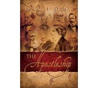 The Apostleship: From the Original Twelve to the Latter-Day Apostles
