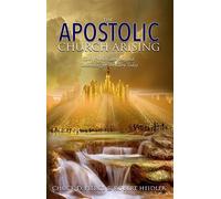 The Apostolic Church Arising by Chuck D. Pierce (2015-05-03)