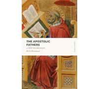 The Apostolic Fathers: A New Translation (Lexham Classics)