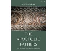 The Apostolic Fathers : An Introduction and Translation