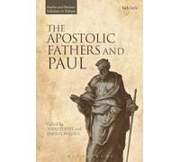 The Apostolic Fathers and Paul (Pauline and Patristic Scholars in Debate): 2