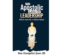 The Apostolic Laws of Leadership: Mobile Laws for a Mobile People