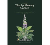 The Apothecary Garden: Twenty Eight Medicinal Plants to Colour by Number