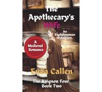 The Apothecary’s Wife: Book Two (The Avignon Four)