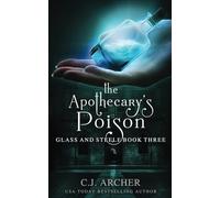 The Apothecary's Poison: 3 (Glass and Steele) – Parlux