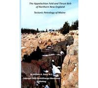 The Appalachian Fold and Thrust Belt of Northern New England: Tectonic Petrology of Maine
