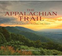 The Appalachian Trail: Four Seasons along the Trail: 1 (Scenic America in Photographs)