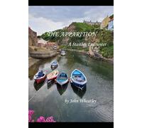The Apparition: A Staithes Encounter
