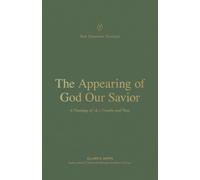 The Appearing of God Our Savior