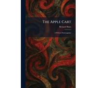 The Apple Cart: A Political Extravaganza