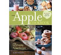 The Apple Cookbook, 3rd Edition: 125 Freshly Picked Recipes