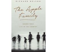 The Apple Family: Scenes from Life in the Country