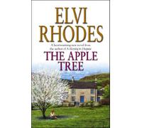 The Apple Tree: get swept away by this captivating, heart-warming and uplifting novel set in the Yorkshire Dales