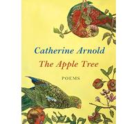 The Apple Tree: Poems