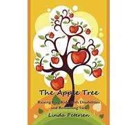 The Apple Tree: Raising 5 Kids With Disabilities and Remaining Sane