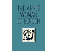 The Apple Woman of Bergen And Other Bilingual Dutch-English Short Stories