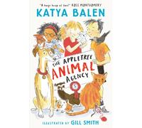 The Appletree Animal Agency : First in a heart-warming illustrated animal vet and rescue series from award-winning creators for ages 7, 8, 9; perfect summer holiday reading