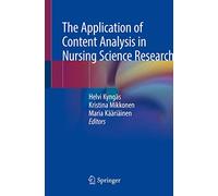 The Application of Content Analysis in Nursing Science Research