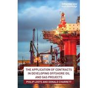 The Application of Contracts in Developing Offshore Oil and Gas Projects