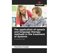 The application of speech and language therapy methods in the treatment of dyslexia: An empirical study