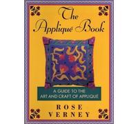 The Applique Book: A Guide to the Art and Craft of Applique