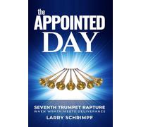 The Appointed Day: When Wrath Meets Deliverance (By the Book Series)