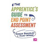 The Apprentice’s Guide to End Point Assessment