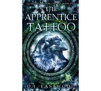 The Apprentice Tattoo: Guardians of the Circles: Book One (Guardians of the Circles: Neolithic fantasy series.)