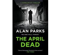 The April Dead (A Harry McCoy Thriller)