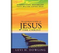 The Aquarian Gospel of Jesus The Christ