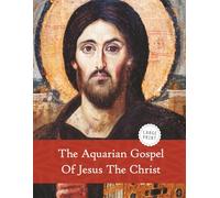 The Aquarian Gospel of Jesus the Christ (Large Print)