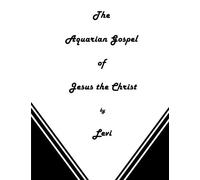 The Aquarian Gospel of Jesus the Christ (Large Print)