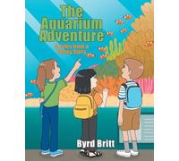 The Aquarium Adventure: A Tales from a Penny Story