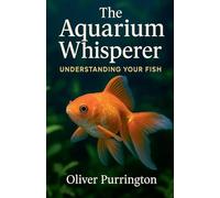 The Aquarium Whisperer: 5 (The True Friends)